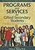 Programs and Services for Gifted Secondary Students: A Guide to Recommended Practices