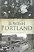 Stories from Jewish Portland (American Heritage)