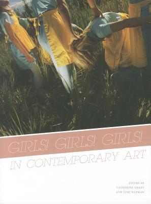 Girls! Girls! Girls! In Contemporary Art (Paperback)