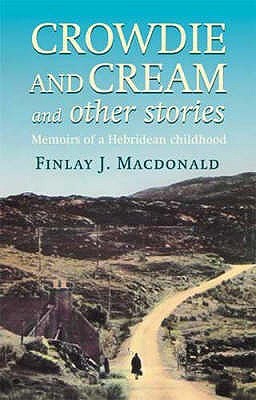 Crowdie and Cream and Other Stories (Paperback)