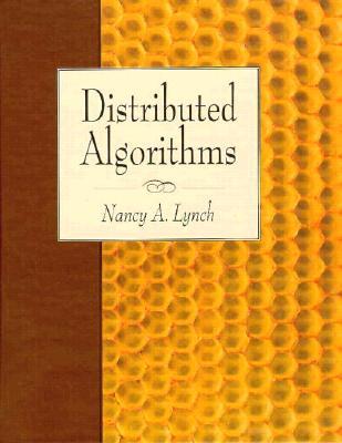 Distributed Algorithms (The Morgan Kaufmann Series in Data Management Systems)