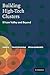 Building High-Tech Clusters: Silicon Valley and Beyond