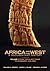 Africa and the West: A Documentary History, Vol. 1: From the Slave Trade to Conquest, 1441-1905