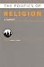 Politics of Religion by Jeff Haynes