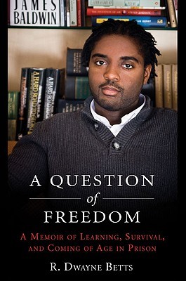 A Question of Freedom: A Memoir of Learning, Survival, and Coming of Age in Prison (Hardcover)