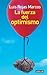 La fuerza del optimismo by Luis Rojas Marcos