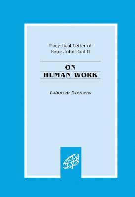 Laborem Exercens: On Human Work (Paperback)