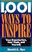 1,001 Ways to Inspire: Your...