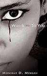 Who Is He To You