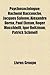 Psychosociologue: Hachemi Baccouche, Jacques Salome, Alexandre Dorna, Paul Ekman, Roger Mucchielli, Igor Reitzman, Patrick Schmoll