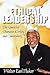 Ethical Leadership by Walter E. Fluker