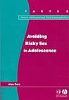 Avoiding Risky Sex in Adolescence (Parent, Adolescent and Child Training Skills)