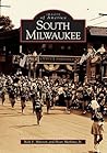 South Milwaukee (Images of America: Wisconsin)