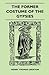 The Former Costume Of The gypsies (Folklore History Series)