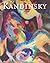 Wassily Kandinsky, 1866-1944 : the journey to abstraction