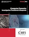 Computer Forensics: Investigation Procedures and Response (EC-Council Press)