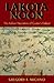 Lakota Noon: The Indian Narrative of Custer's Defeat