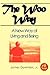 The Woo Way: A New Way of Living and Being