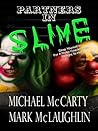 Partners in Slime by Michael McCarty