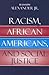 Racism, African Americans, and Social Justice