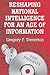 Reshaping National Intelligence for an Age of Information (RAND Studies in Policy Analysis) (Volume 0)