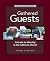 Gathered Guests: A Guide to...