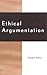Ethical Argumentation