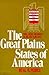 The Great Plains States of America: People, Politics, and Power in the Nine Great Plains States
