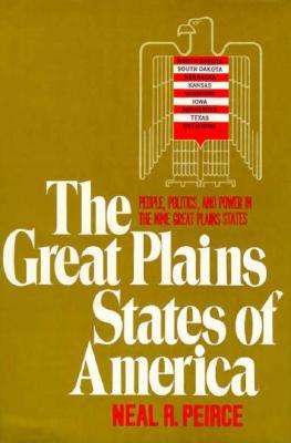 The Great Plains States of America: People, Politics, and Power in the Nine Great Plains States (Hardcover)