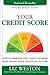 Your Credit Score: How to Improve the 3-Digit Number That Shapes Your Financial Future