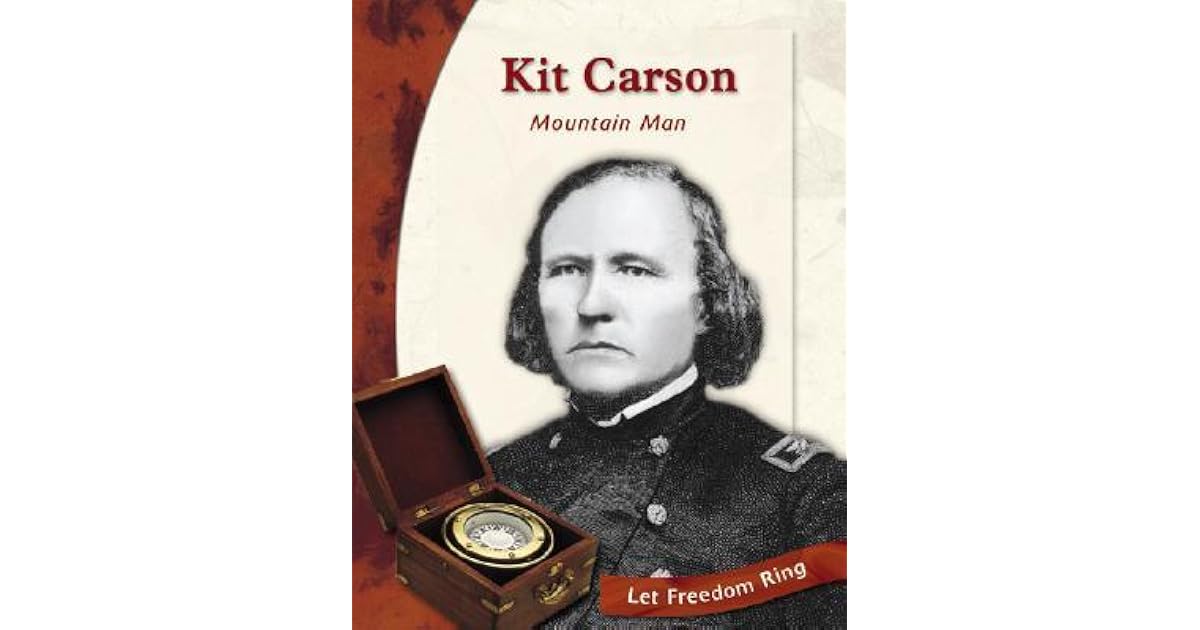 Kit Carson Mountain Man by Tracey Boraas