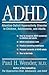ADHD: Attention-Deficit Hyperactivity Disorder in Children, Adolescents, and Adults