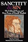 Sanctity and Sin: The Collected Poems And Prose Poems Of Donald Wandrei Sanctity and Sin: The Collected Poems And Prose Poems Of Donald Wandrei