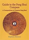 Guide to the Feng Shui Compass by Stephen Skinner