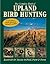 The Complete Book of Upland Bird Hunting