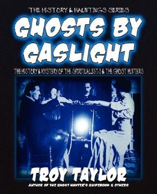 Ghosts by Gaslight (Paperback)