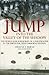 Jump Into The Valley Of The Shadow: The War Memories Of Dwayne Burns Communications Sergeant-508th P.I.R.