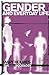 Gender and Everyday Life (The New Sociology)