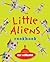Little Aliens Cookbook