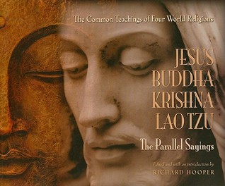Jesus, Buddha, Krishna, Lao Tzu: The Parallel Sayings (Paperback)