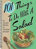 101 Things to do with Salad