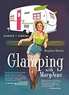 Glamping with MaryJane: Glamour + Camping