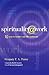 Spirituality at Work by Gregory F.A. Pierce