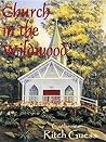 Church In The Wildwood Church In The Wildwood