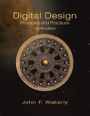 Digital Designs: Principles And Practice (Hardcover)