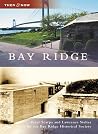 Bay Ridge, New York (Then and Now) Bay Ridge, New York (Then and Now)