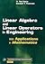 Linear Algebra and Linear Operators in Engineering: With Applications in Mathematica® (Volume 3) (Process Systems Engineering, Volume 3)