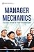 Manager Mechanics: Tips and Advice for First-Time Managers