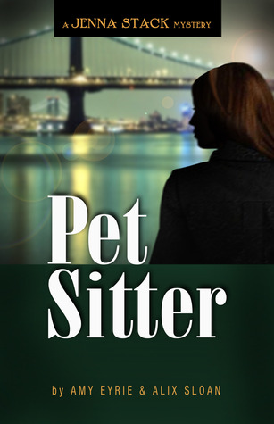 Pet Sitter: A Jenna Stack Mystery (A Jenna Stack Mystery, #1)
