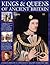 Kings & Queens of Ancient Britain: The Magnificent Chronicle Of The First Rulers Of The British Isles, From The Time Of Bouddica And King Arthur To ... The Crusades And The Reign Of Richard III